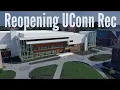 Reopening UConn Rec UConn