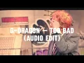 Download Lagu G-DRAGON — TOO BAD (feat. Anderson .Paak) (audio edit)