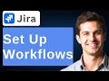 How To Set Up Jira Workflows 2026 Guide
