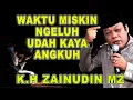 Download Lagu iNGAT ALLAH JANGAN KETIKA WAKTU SUSAH SAJA - CERAMAH LUCU K.H ZAINUDIN MZ