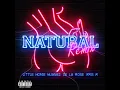 Natural (Remix) - Little Homie, Huan62, De La Rose & Kris R.