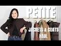 The Ultimate Petite Jackets Coats Try-On What s Worth it and What to Skip