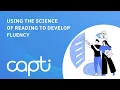 Using the Science of Reading to Develop Fluency