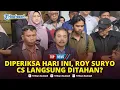🔴Roy Suryo CS Diperiksa Kasus Ijazah Palsu Hari Ini, Ancam Tuntut Polri Hingga Ajakan Serbu Mapolda