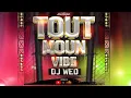 MIXTAPE_TOUT MOUN VIBE_DJ WED 🏆 (New mixtape 2025)