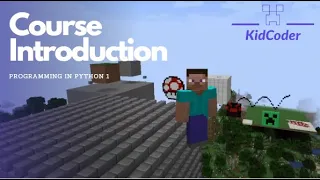 Intro to Programming in Python with Minecraft Course 1