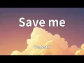 RealestK - Save me (Lyrics)