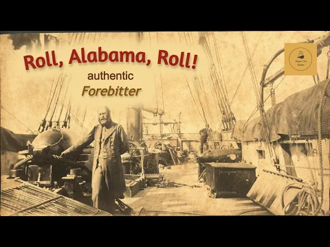 Roll, Alabama, Roll! - Forebitter