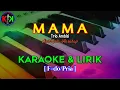 Download Lagu MAMA|Cipt.Rinto Harahap|KARAOKE \u0026 LIRIK(F/Pria)