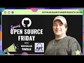 Open Source Friday - Welcome to Maintainer Month 2026