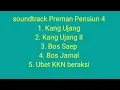 Download Lagu Soundtrack film preman pensiun 4 Park 1_ Kang Ujang, Bos Saep, Bos Jamal, Ubet