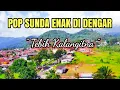 Lagu Tebih Kalangitna,Pop Sunda Enak Didengar, View \