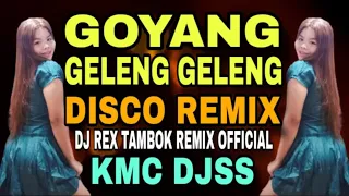 goyang geleng geleng hardtek remix 2025 dj rex tambok remix official kmc djss 