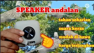 Download speaker bagus untuk pikat burung,tahan lama suara keras MP3