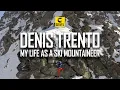 Download Lagu Denis Trento - My life as a ski mountaineer