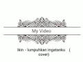 Download Lagu Geisha-lumpuhkan ingatanku cover by ikin