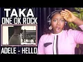 TAKA | Adele - Hello (Cover by Taka from ONE OK ROCK) REACTION!!