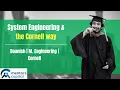 System Engineering the Cornell way