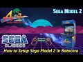 How to Setup Sega Model 2 in Batocera