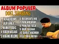 Download Lagu KUMPULAN ALBUM POPULER DOEL SUMBANG //TANPA IKLAN