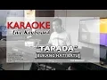 Download Lagu TARADA (BUKANG HATI BATU) Pop Manado - Karaoke Live Keyboard (Orgen Tunggal)
