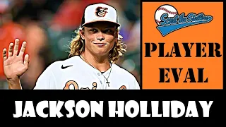 Jackson Holliday A Bats Stats 2024 Player Evaluation