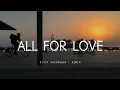 Download Lagu DJ SLOW REMIX!! All For Love (RIYAT PASAMBUNA REMIX)