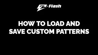 How to Load and Save Custom Z-Flash Patterns Tutorial