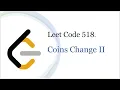 Leet Code 518 Coin Change II - Java