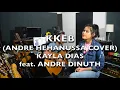 KKEB (ANDRE HEHANUSSA COVER ) - KAYLA X ANDRE DINUTH