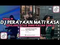 Download Lagu DJ PERAYAAN MATI RASA THAILAND STYLE VIRAL TIKTOK 2024