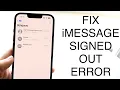 How To FIX iMessage Signed Out Error 2023