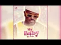 Ykee Benda  - My Baby (Official Audio)