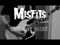Misfits - Saturday Night (HD Guitar Cover)