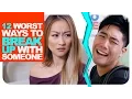 12 Worst Ways To Break Up With Someone
