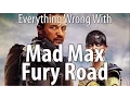 Download Lagu Everything Wrong With Mad Max: Fury Road