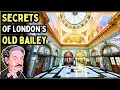 Secrets of the Old Bailey Inside the World s Most Famous Court