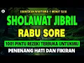 Download Lagu SHOLAWAT JIBRIL PENARIK REZEKI PENUH BERKAH, SHOLAWAT NABI MUHAMMAD SAW MERDU PALING DAHSYAT