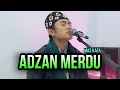Download Lagu Suara Adzan Merdu Terbaru 2022 | Mas Kafa