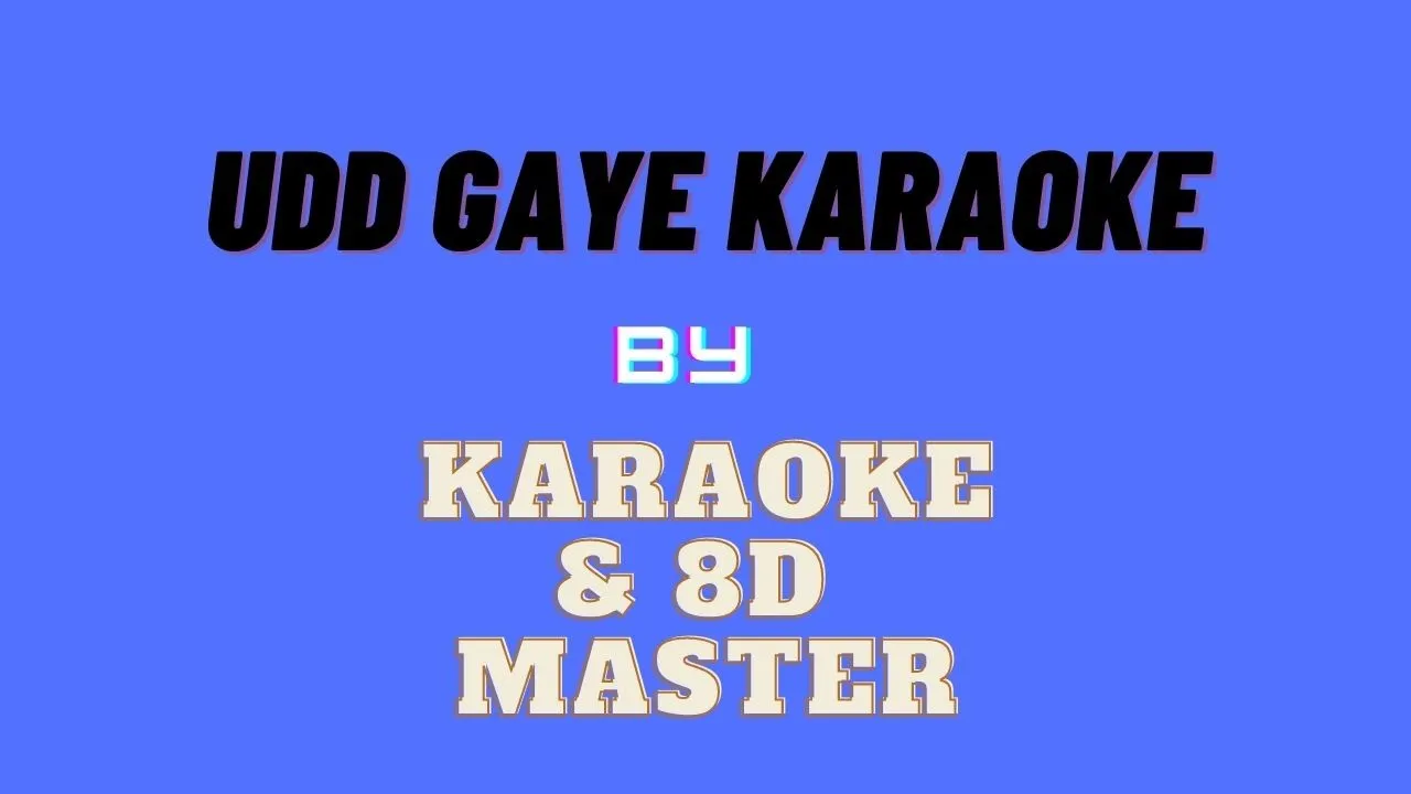 ||Udd Gaye by RITVIZ karaoke with lyrics||Karaoke and 8d master||