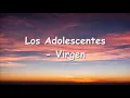 Adolescentes Orquesta virgen letra