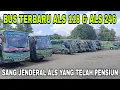 WELCOME BUS TERBARU ALS 118 \u0026 ALS 246 - Sang Jenderal Bus ALS Yang Telah Pensiun. 