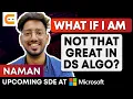 What If I AM NOT THAT GREAT In DSA Data Structures Algorithms DSA Tips Tricks CodingNinjasIndia