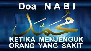 Download Doa NABI.MUHAMMAD.saw, ketika menjenguk orang sakit MP3