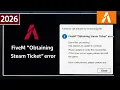 How to Fix Obtaining Steam Ticket Error in FiveM 2026 Working Fix