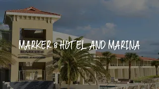 Marker 8 Hotel and Marina Review - St Augustine United States of America