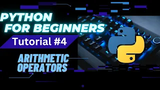Python For Beginners Tutorial Arithmetic Operators