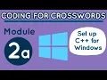 Coding for Crosswords Module 2A Set Up C for Windows