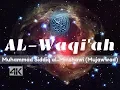 Download Lagu Muhammad Siddiq al-Minshawi Mujawwad - Surah Waqiya with English | 4K Ultra HD
