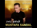 Mustafa sandal gel bana